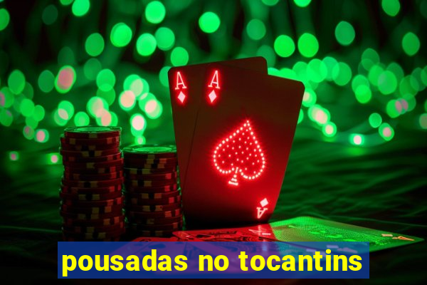 pousadas no tocantins